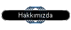 Hakk�m�zda
